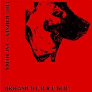 Origami H e r r e gud+ - Free Britney - Eat Media Album