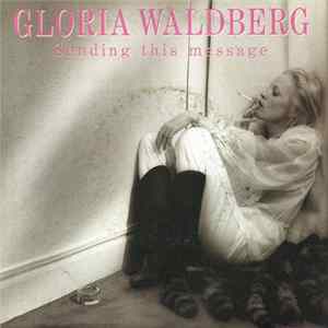 Gloria Waldberg - Sending This Message Album