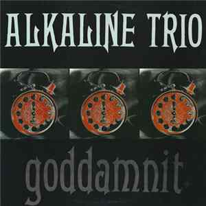 Alkaline Trio - Goddamnit Album