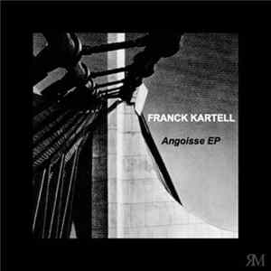 Franck Kartell - Angoisse EP Album