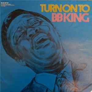 B.B. King - Turn On To B.B. King Album