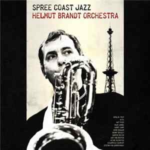 Helmut Brandt Orchestra - Spree Coast Jazz Album