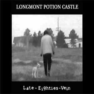 Longmont Potion Castle - Late -Eighties-Vein Album