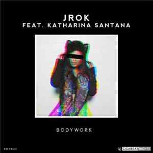 Jrok Feat. Katharina Santana - Bodywork Album