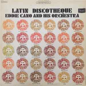 Eddie Cano And His Orchestra - Latin Discotheque Album