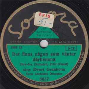 Ewert Granholm - Det Finns Någon Som Väntar Därhemma / Det Blir Härligt Att Bo Album