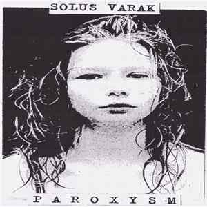 Solus Varak - Paroxysm Album