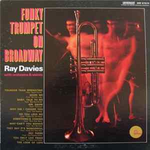 Ray Davies With Orchestra & Voices - Funky Trumpet On Broadway Album
