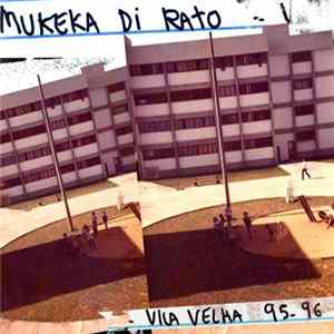 Mukeka Di Rato - Vila Velha 95-96 Album