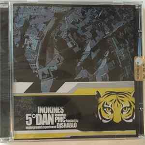 Inokines Featuring PMC - 5° Dan Album