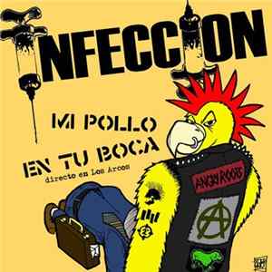 Infección - Mi pollo en tu boca - Directo en Los Arcos Album