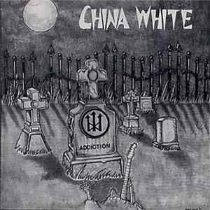 China White - Addiction Album