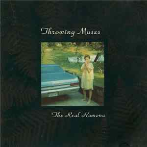 Throwing Muses - The Real Ramona Album