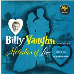 Billy Vaughn And His Orchestra - Melodies Of Love Album