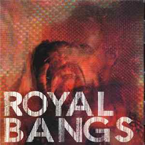 ROYAL BANGS - We Breed Champions Album
