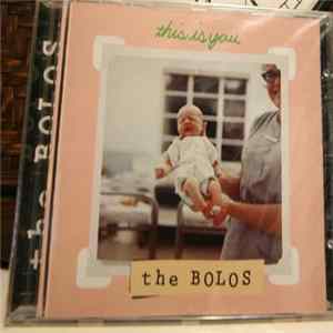 The Bolos - This Is You Album