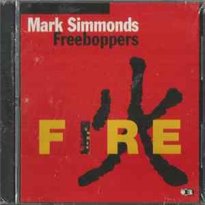 Mark Simmonds Freeboppers - Fire Album