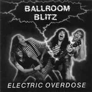 Ballroom Blitz - Electric Overdose Album