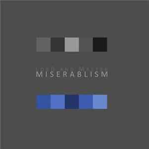 LorD and Master - Miserablism Album