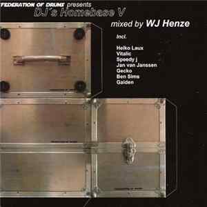 WJ Henze - DJ's Homebase V Album
