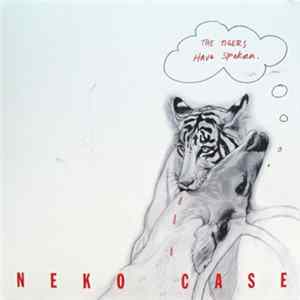 Neko Case - The Tigers Have Spoken Album