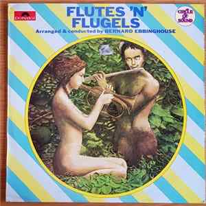 Bernard Ebbinghouse - Flutes’N'Flugels Album