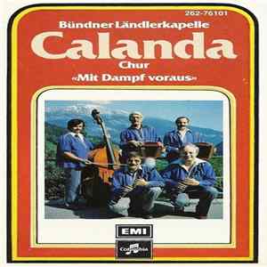 Bündner Ländlerkapelle Calanda, Chur - Mit Dampf Voraus Album