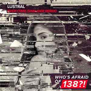 Lustral - Everytime (Sneijder Remix) Album