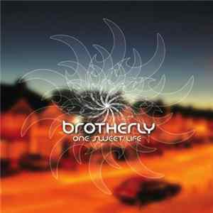 Brotherly - One Sweet Life Album