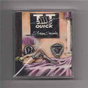 TT Quick - Sloppy Seconds Album