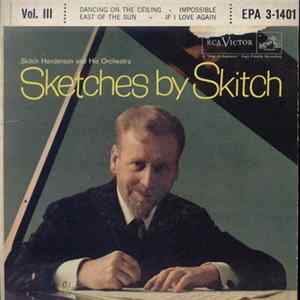Skitch Henderson And His Orchestra - Sketches By Skitch, Vol. III Album