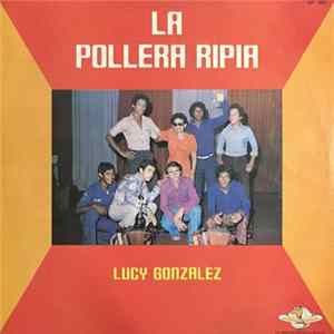 Lucy Gonzalez Con Acordeón De Jorge Quiceno - La Pollera Ripia Album