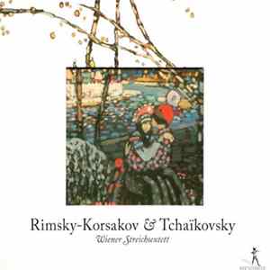 Rimsky-Korsakov, Tchaïkovsky - Wiener Streichsextett - Rimsky-Korsakov & Tchaïkovsky Album