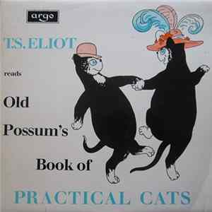T.S. Eliot - Old Possum's Book Of Practical Cats Album