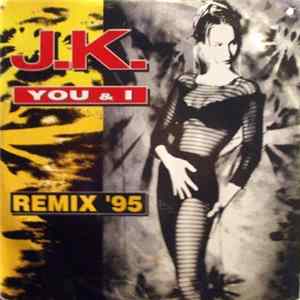 J.K. - You & I (Remix '95) Album