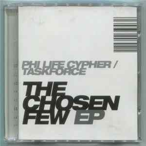 Phi Life Cypher / Taskforce - The Chosen Few EP Album