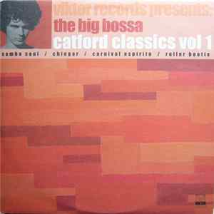 The Big Bossa - Catford Classics Vol 1 Album