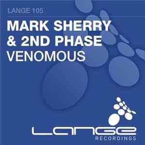 Mark Sherry & 2nd Phase - Venomous Album