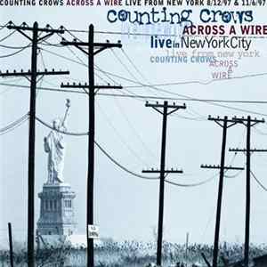 Counting Crows - Across A Wire (Live In New York City) Album
