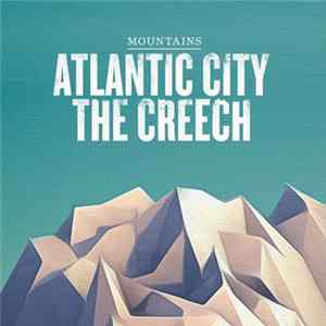 Atlantic City / The Creech - Mountains Album