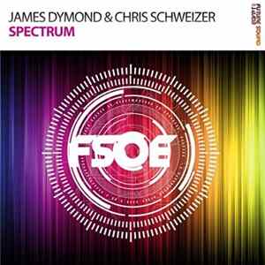 James Dymond & Chris Schweizer - Spectrum Album
