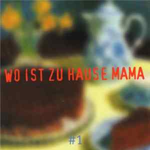 Various - Wo Ist Zu Hause Mama Album