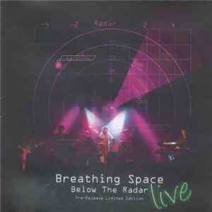 Breathing Space - Below The Radar - Live Album