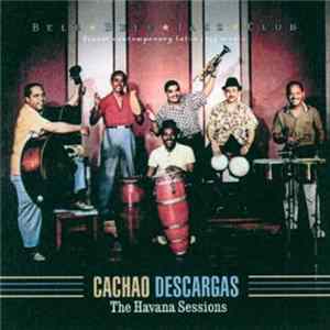 Cachao - Descargas: The Havana Sessions Album
