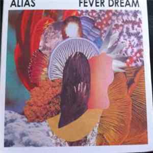 Alias - Fever Dream Album