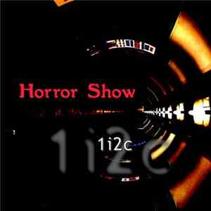1i2c - Horror Show Album