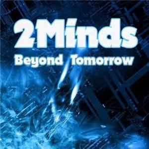 2Minds - Beyond Tomorrow Album