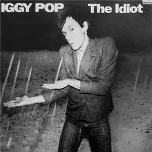 Iggy Pop - The Idiot Album