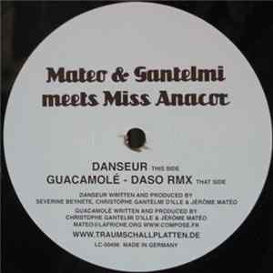 Mateo & Gantelmi Meets Miss Anacor - Danseur / Guacamolé Album