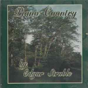 Edgar Struble - Piano Country Album